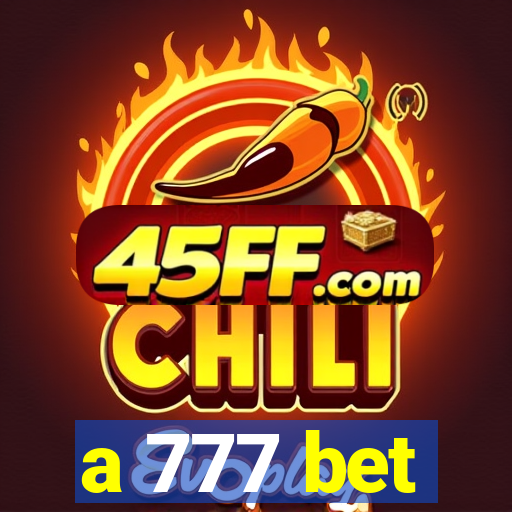 a 777 bet